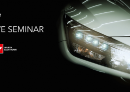 Automotive Seminars with Würth Elektronik: EMC-compliant Optical High-speed Connectivity